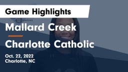 Mallard Creek  vs Charlotte Catholic  Game Highlights - Oct. 22, 2022