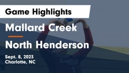 Mallard Creek  vs North Henderson Game Highlights - Sept. 8, 2023