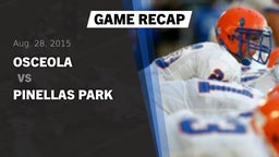 Recap: Osceola  vs. Pinellas Park  2015