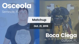Matchup: Osceola vs. Boca Ciega  2016