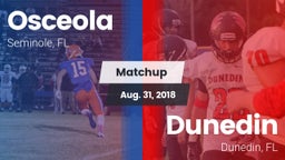 Matchup: Osceola vs. Dunedin  2018
