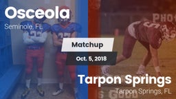 Matchup: Osceola vs. Tarpon Springs  2018