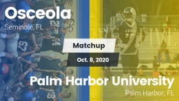 Matchup: Osceola vs. Palm Harbor University  2020