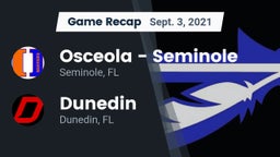 Recap: Osceola  - Seminole vs. Dunedin  2021