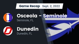 Recap: Osceola  - Seminole vs. Dunedin  2022