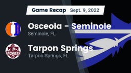 Recap: Osceola  - Seminole vs. Tarpon Springs  2022