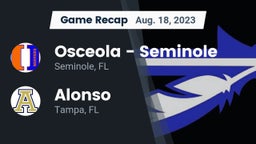 Recap: Osceola  - Seminole vs. Alonso  2023
