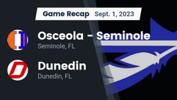 Recap: Osceola  - Seminole vs. Dunedin  2023