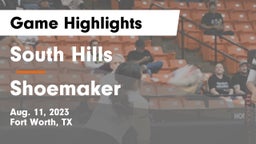 South Hills  vs Shoemaker  Game Highlights - Aug. 11, 2023