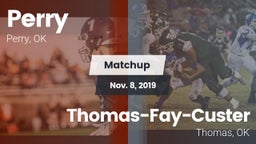 Matchup: Perry vs. Thomas-Fay-Custer  2019