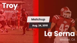 Matchup: Troy vs. La Serna  2018
