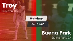 Matchup: Troy vs. Buena Park  2018