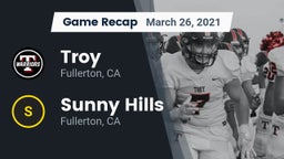 Recap: Troy  vs. Sunny Hills  2021