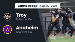 Recap: Troy  vs. Anaheim  2021