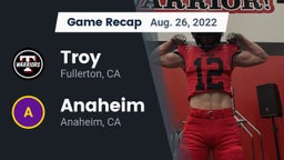 Recap: Troy  vs. Anaheim  2022