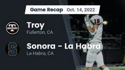 Recap: Troy  vs. Sonora  - La Habra 2022