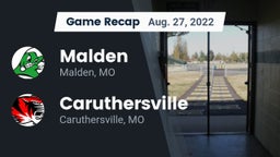 Recap: Malden  vs. Caruthersville  2022