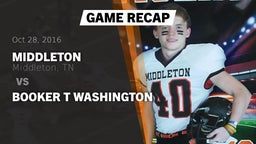 Recap: Middleton  vs. Booker T Washington  2016