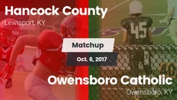 Matchup: Hancock County vs. Owensboro Catholic  2017