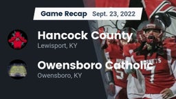 Recap: Hancock County  vs. Owensboro Catholic  2022