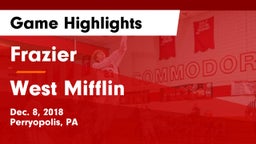 Frazier  vs West Mifflin  Game Highlights - Dec. 8, 2018