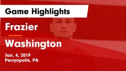 Frazier  vs Washington  Game Highlights - Jan. 4, 2019