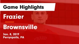 Frazier  vs Brownsville  Game Highlights - Jan. 8, 2019