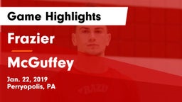 Frazier  vs McGuffey  Game Highlights - Jan. 22, 2019