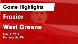 Frazier  vs West Greene  Game Highlights - Feb. 4, 2019