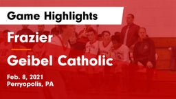 Frazier  vs Geibel Catholic  Game Highlights - Feb. 8, 2021