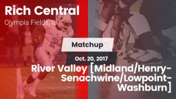 Matchup: Rich Central vs. River Valley [Midland/Henry-Senachwine/Lowpoint-Washburn] 2017