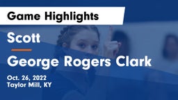 Scott  vs George Rogers Clark  Game Highlights - Oct. 26, 2022