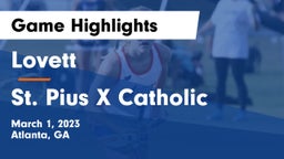 Lovett  vs St. Pius X Catholic  Game Highlights - March 1, 2023