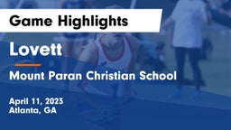 Lovett  vs Mount Paran Christian School Game Highlights - April 11, 2023