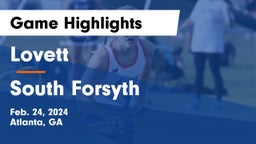 Lovett  vs South Forsyth  Game Highlights - Feb. 24, 2024