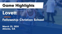 Lovett  vs Fellowship Christian School Game Highlights - March 23, 2024