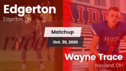 Matchup: Edgerton vs. Wayne Trace  2020