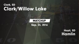 Matchup: Clark/Willow Lake vs. Hamlin  2016