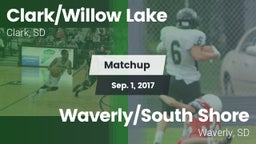 Matchup: Clark/Willow Lake vs. Waverly/South Shore  2017