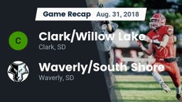 Recap: Clark/Willow Lake  vs. Waverly/South Shore  2018