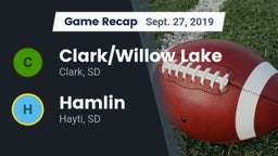 Recap: Clark/Willow Lake  vs. Hamlin  2019