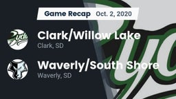 Recap: Clark/Willow Lake  vs. Waverly/South Shore  2020