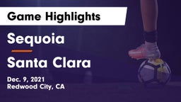 Sequoia  vs Santa Clara  Game Highlights - Dec. 9, 2021