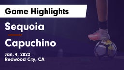Sequoia  vs Capuchino  Game Highlights - Jan. 4, 2022
