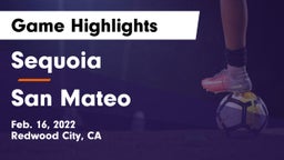 Sequoia  vs San Mateo  Game Highlights - Feb. 16, 2022