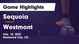Sequoia  vs Westmont  Game Highlights - Feb. 18, 2023