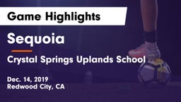 Sequoia  vs Crystal Springs Uplands School Game Highlights - Dec. 14, 2019
