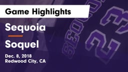 Sequoia  vs Soquel  Game Highlights - Dec. 8, 2018