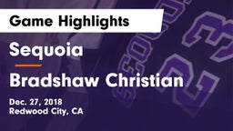 Sequoia  vs Bradshaw Christian  Game Highlights - Dec. 27, 2018