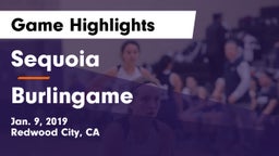 Sequoia  vs Burlingame  Game Highlights - Jan. 9, 2019